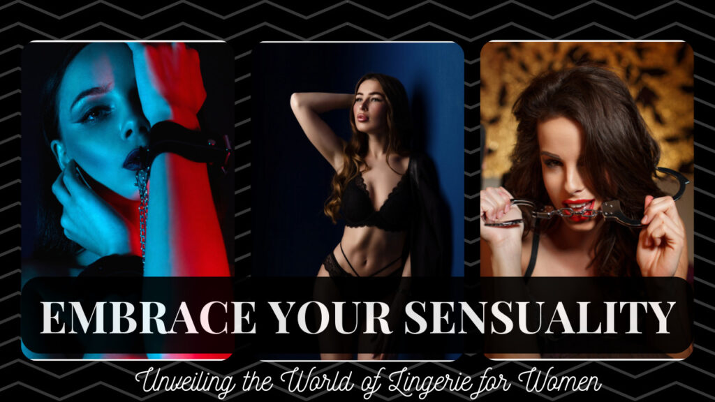 Unveiling the World of Lingerie for Women