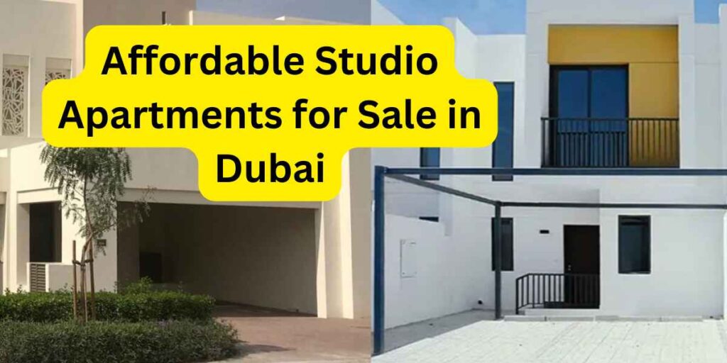 Affordable Studio Apartments for Sale in Dubai