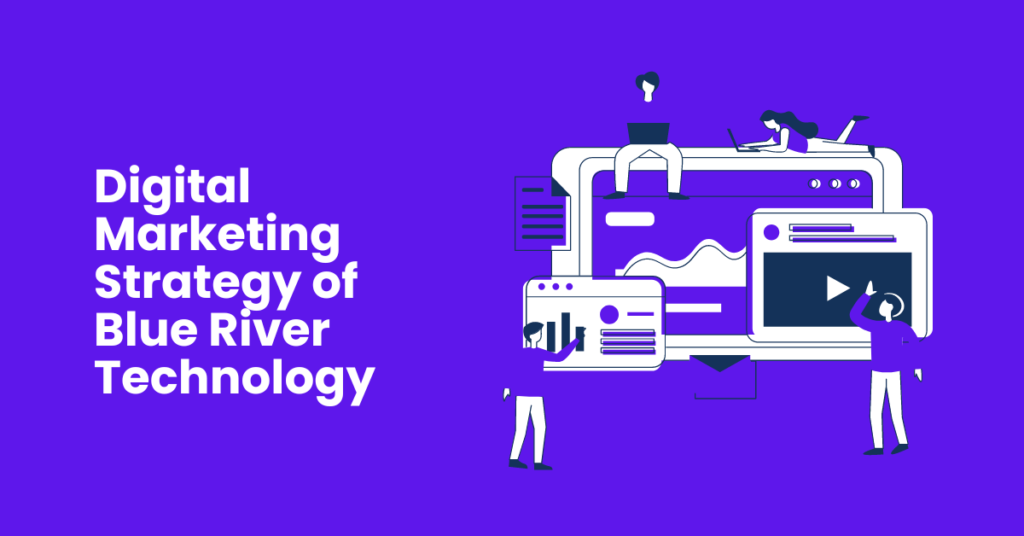 Digital Marketing Strategy of Blue River Technology